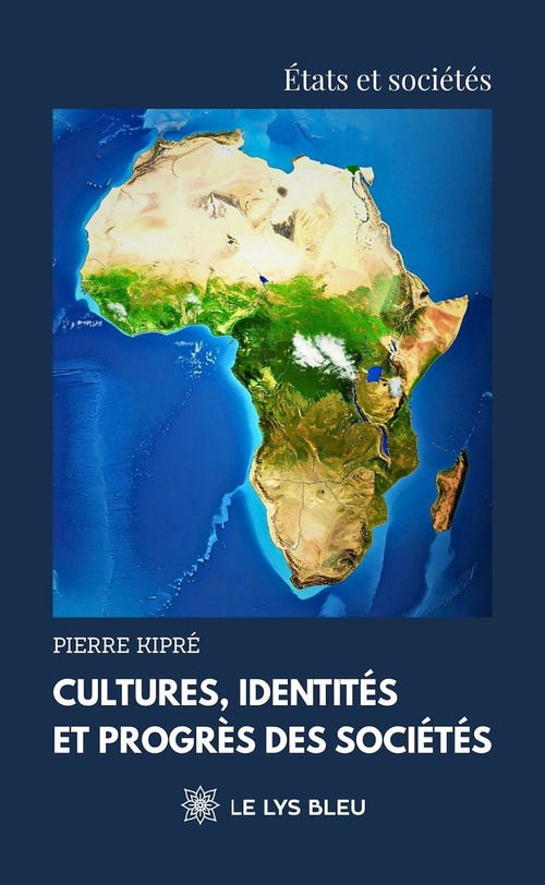 Couverture ebook de Cultures, identités et progrès des sociétés, de Pierre Kipré
