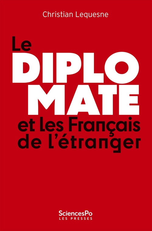 Couverture ebook de Le Diplomate et les Français de l'étranger, de Christian Lequesne
