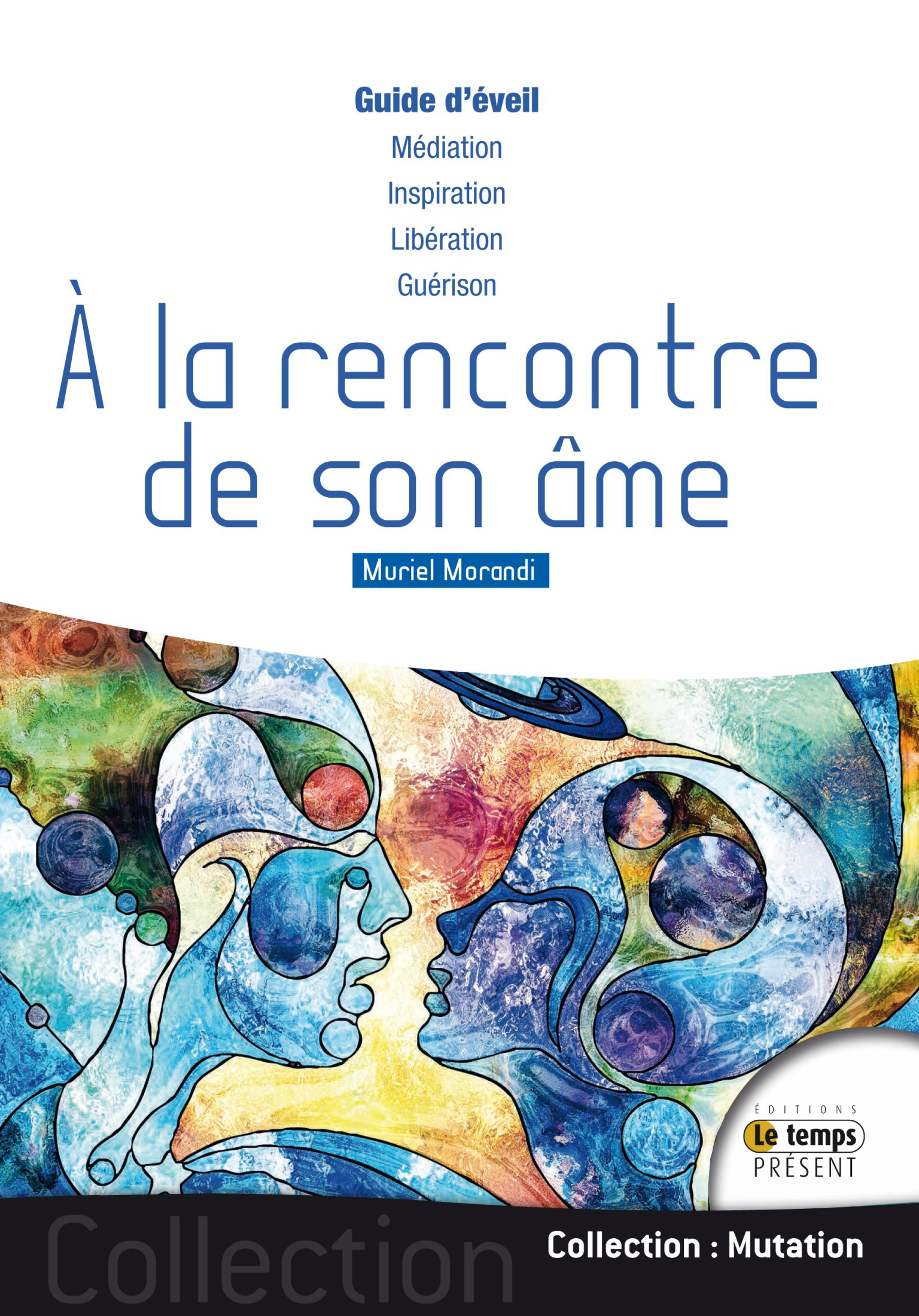 Couverture ebook de À la rencontre de son âme, de Muriel Morandi