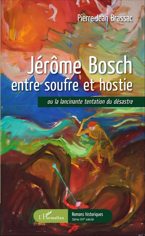 ebook cover of Jérôme Bosch entre soufre et hostie, by Pierre-Jean Brassac