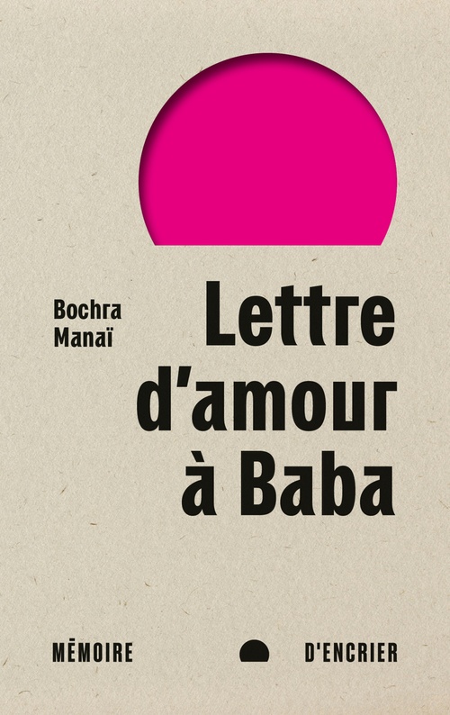 ebook cover of Lettre d'amour à Baba, by Bochra Manaï