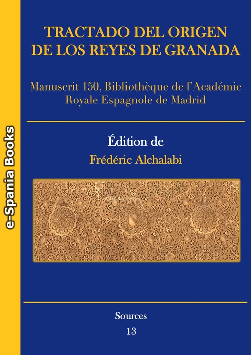 Couverture ebook de Tractado del origen de los reyes de Granada, de Frederic Alchalabi