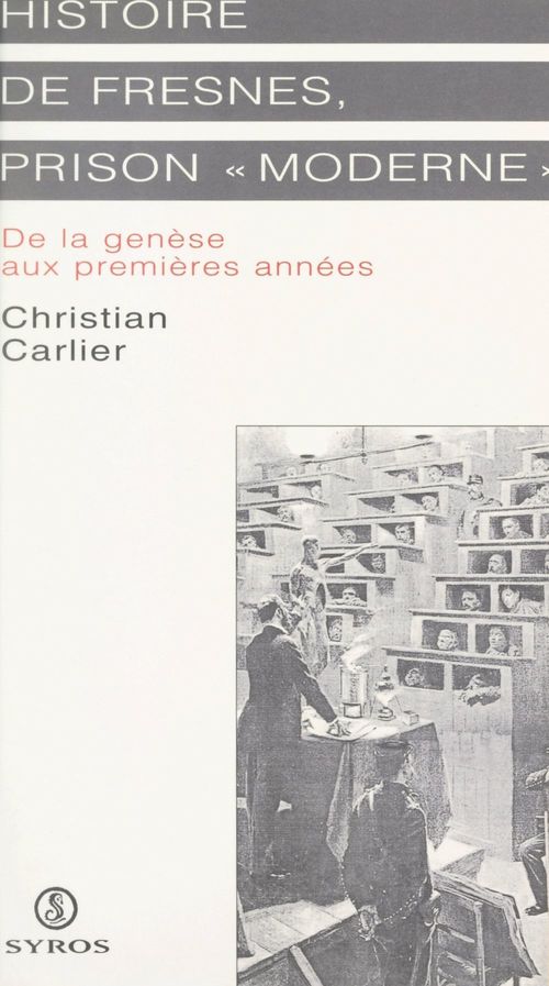 Couverture ebook de Histoire de Fresnes, prison moderne, de Christian Carlier