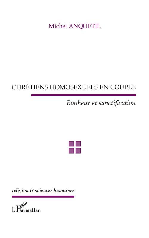 ebook cover of Chrétiens homosexuels en couple, by Michel Anquetil