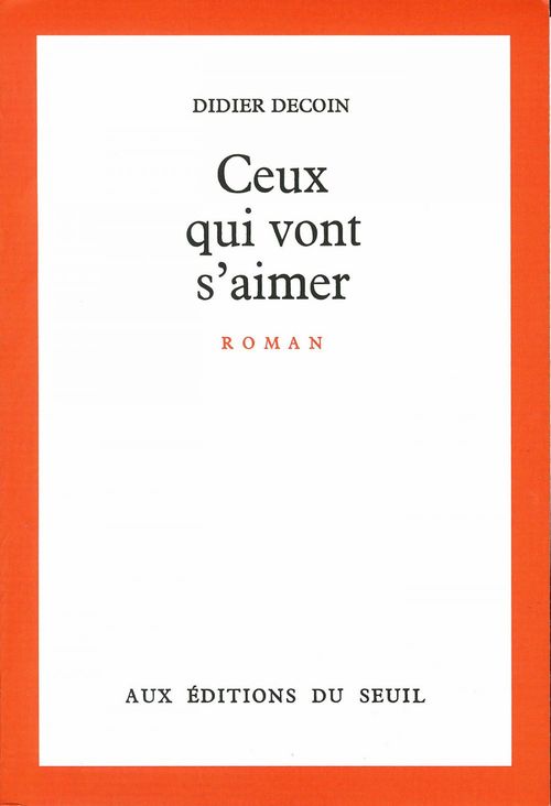 Couverture ebook de Ceux qui vont s'aimer, de Didier Decoin