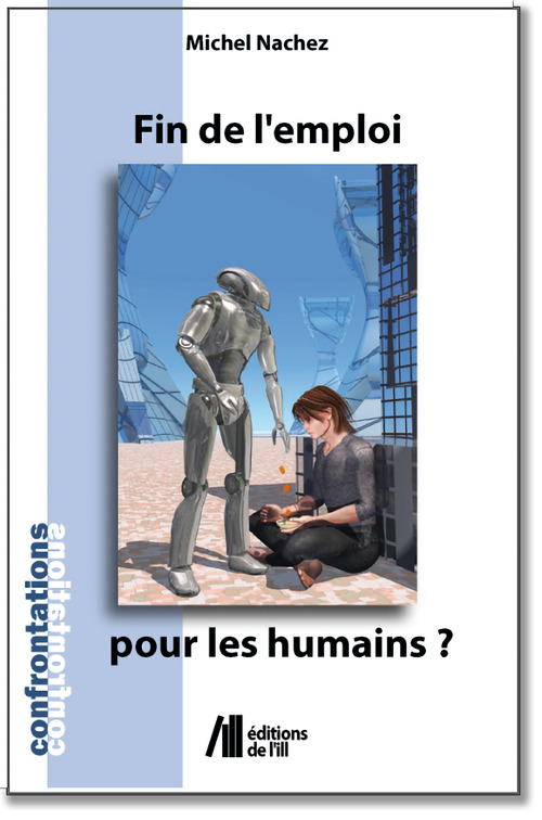 ebook cover of Fin de l'emploi pour les Humains ?..., by Michel Nachez