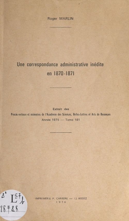 ebook cover of Une correspondance administrative inédite en 1870-1871, by Roger Marlin