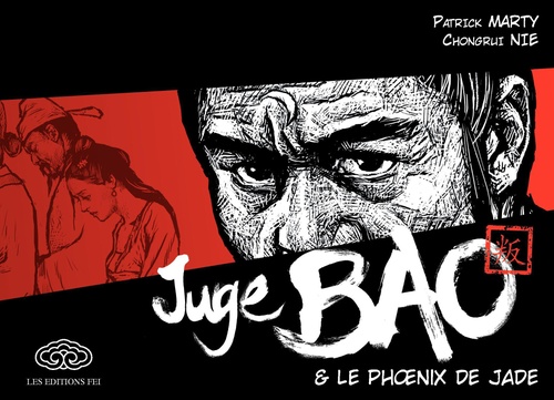 Couverture ebook de Juge Bao - tome 1 - Juge Bao & le phoenix de jade, de Patrick Marty, Chongrui Nie