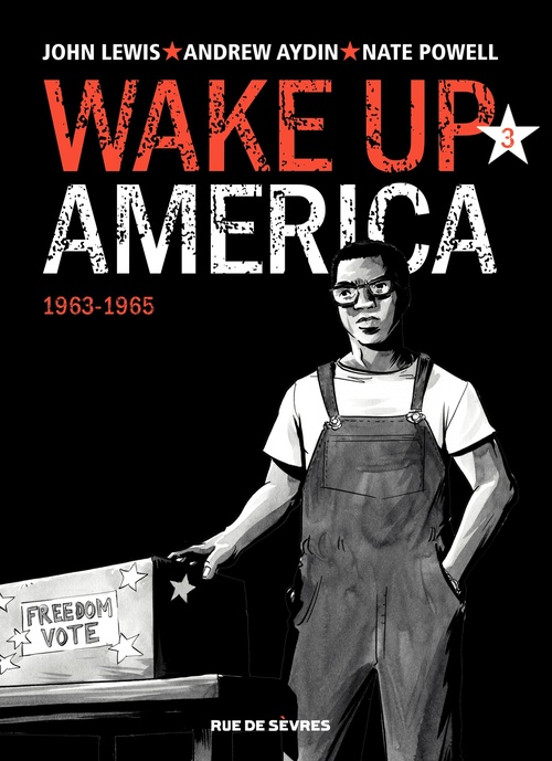 ebook cover of Wake up America - Tome 3 - 1963 - 1965, by John Lewis, Andrew Aydin