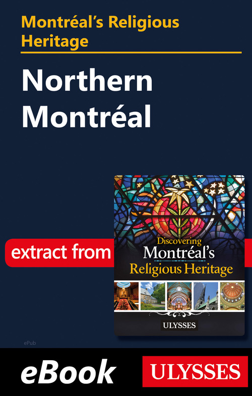 Couverture ebook de Montréal's Religious Heritage: Northern Montréal, de Siham Jamaa