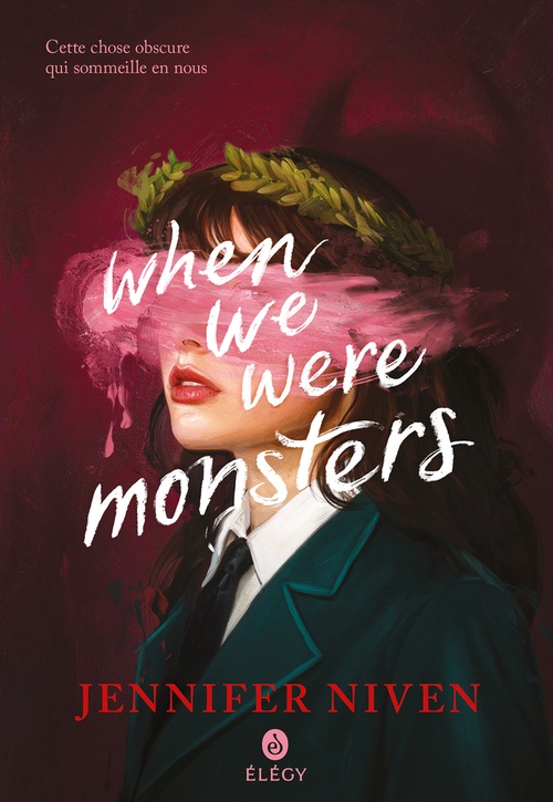ebook cover of When We Were Monsters (édition française), by Jennifer Niven