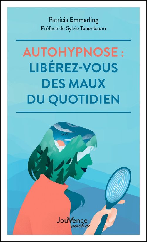 Couverture ebook de Auto-hypnose : libérez-vous des maux du quotidien, de Patricia Emmerling