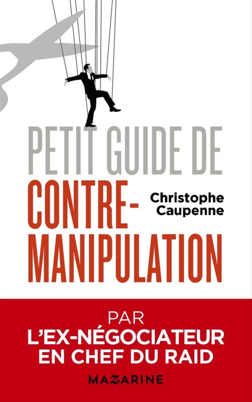 Couverture ebook de Petit guide de contre-manipulation, de Christophe Caupenne