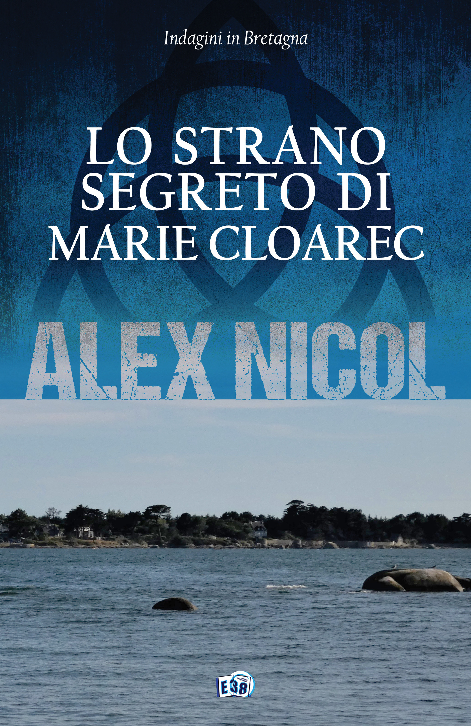 ebook cover of Lo strano segreto di Marie Cloarec, by Alex Nicol