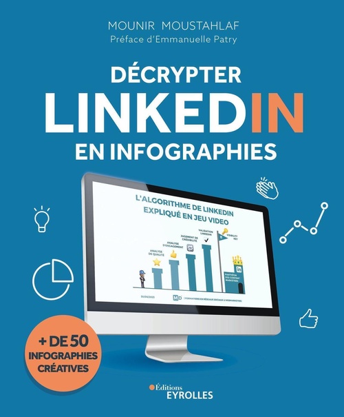 ebook cover of Décrypter LinkedIn en infographies, by Mounir Moustahlaf