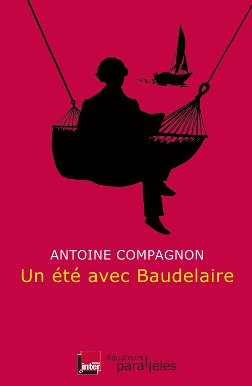 Couverture ebook de Un été avec Baudelaire, de Antoine Compagnon