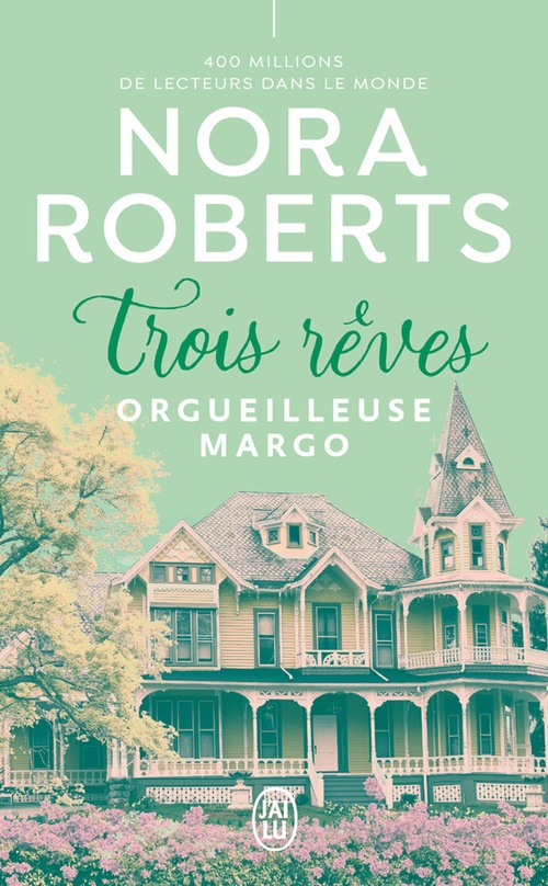 Couverture ebook de Trois rêves (Tome 1) - Orgueilleuse Margo, de Nora Roberts