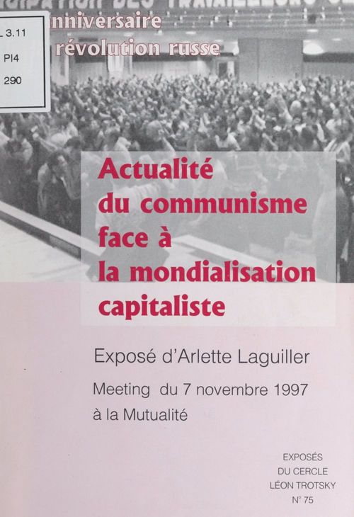 ebook cover of Actualité du communisme face à la mondialisation capitaliste, by Arlette Laguiller