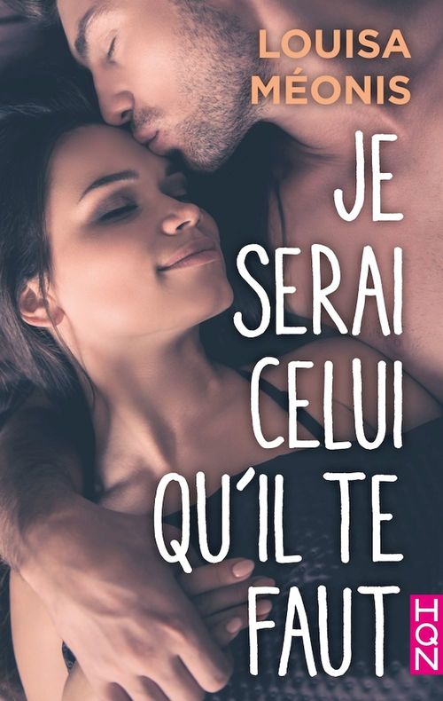 ebook cover of Je serai celui qu'il te faut, by Louisa Méonis