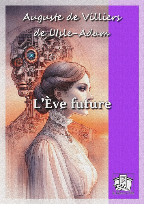 ebook cover of L'Eve future, by Auguste De Villiers De L'Isle-Adam