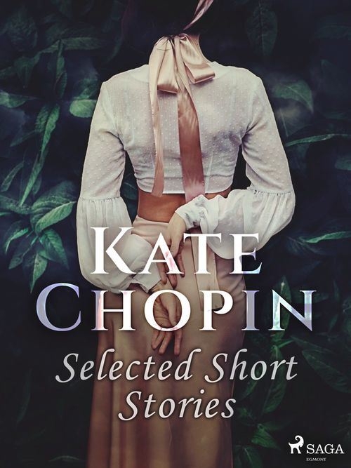 ebook cover of Selected Short Stories, by Kate Chopin