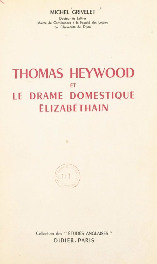 Couverture ebook de Thomas Heywood et le drame domestique élizabéthain, de Michel Grivelet