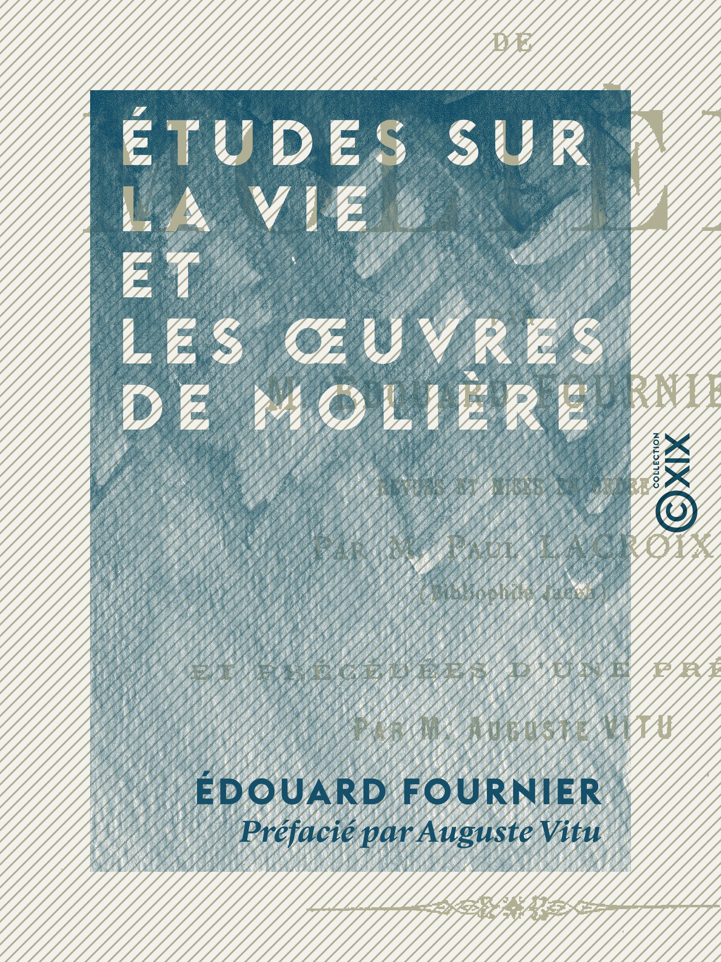 Couverture ebook de Études sur la vie et les oeuvres de Molière, de Auguste Vitu, Edouard Fournier