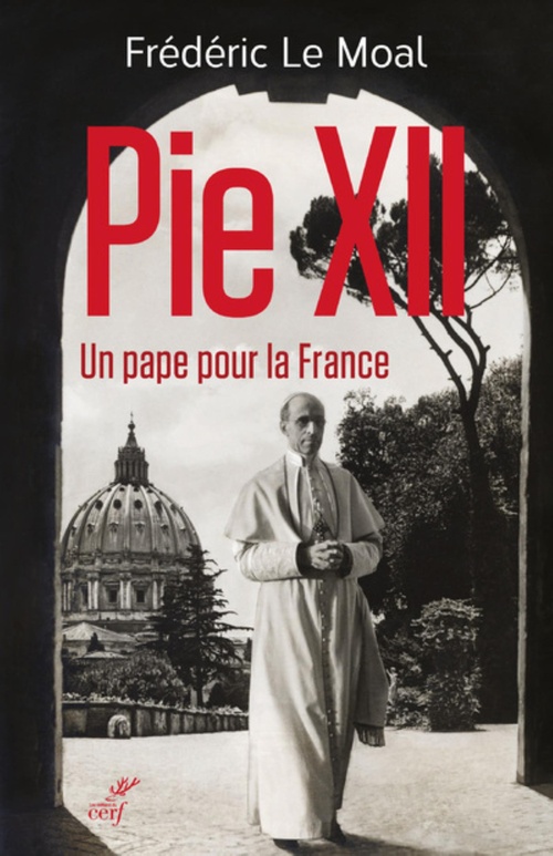 ebook cover of PIE XII - UN PAPE POUR LA FRANCE, by Frédéric Le Moal