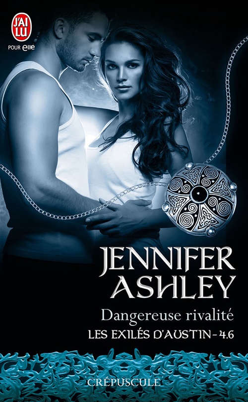 ebook cover of Les exilés d'Austin (Tome 4.6) - Dangereuse rivalité, by Jennifer Ashley