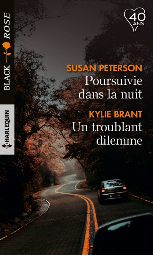 Couverture ebook de Poursuivie dans la nuit - Un troublant dilemme, de Kylie Brant, Susan Peterson