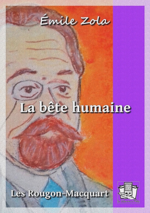 ebook cover of La bête humaine, by Emile Zola
