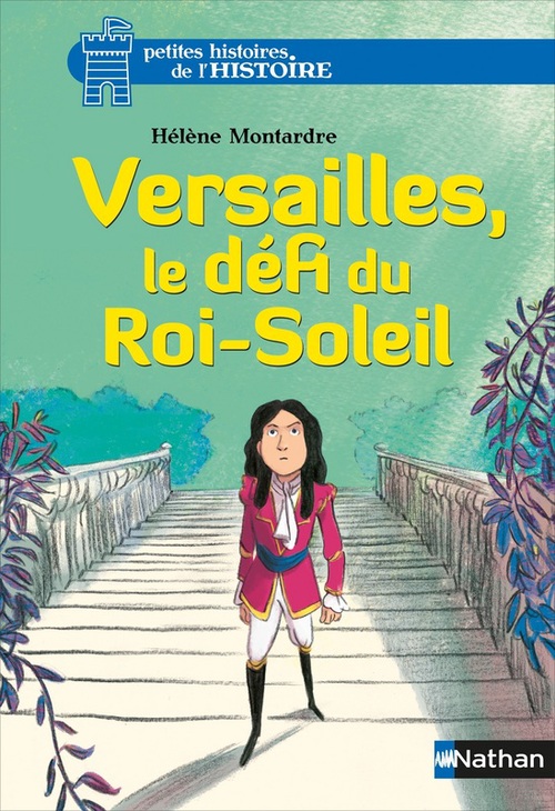 ebook cover of Versailles, le défi du Roi-Soleil-EPUB2, by Hélène Montardre, Glen Chapron
