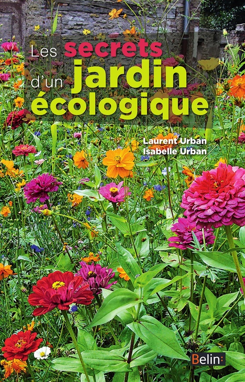 ebook cover of Les secrets d'un jardin écologique, by Laurent Urban