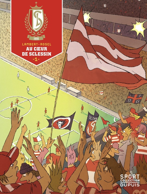Couverture ebook de Standard de Liège - Tome 1 - Au Coeur de Sclessin 1/3, de Michaël Lambert