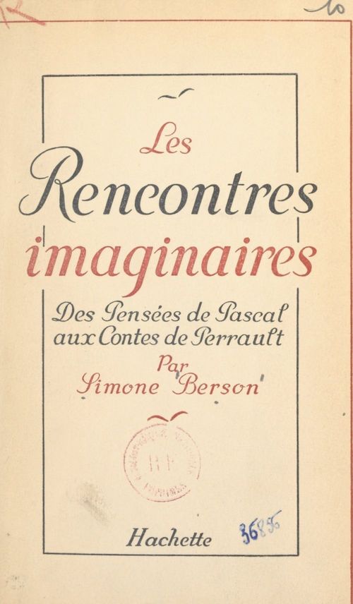 ebook cover of Les rencontres imaginaires : des Pensées de Pascal aux Contes de Perrault, by Simone Berson