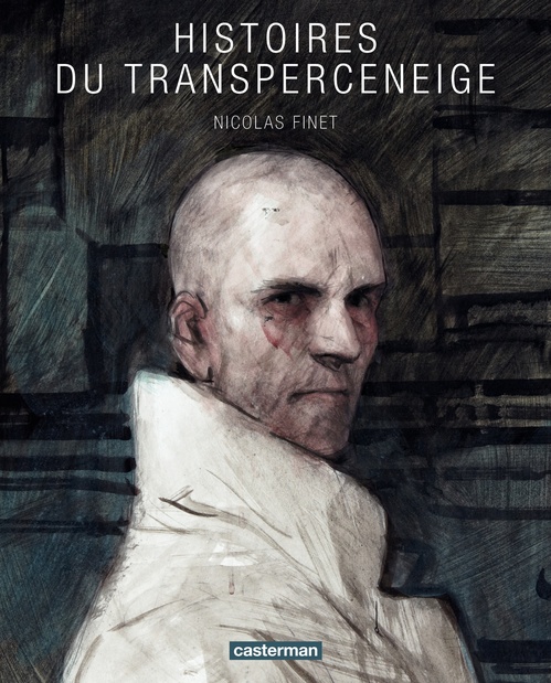 ebook cover of Histoires du Transperceneige, by Nicolas Finet, Jean-Marc Rochette