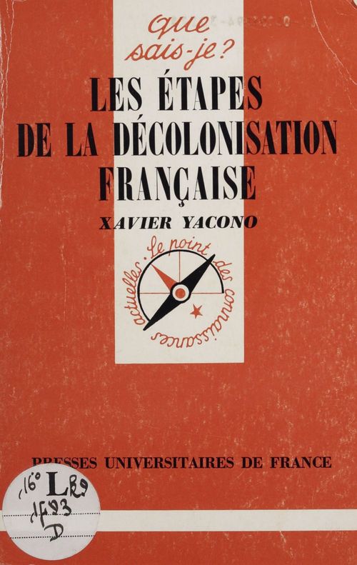 Couverture ebook de Les Étapes de la décolonisation française, de Xavier Yacono