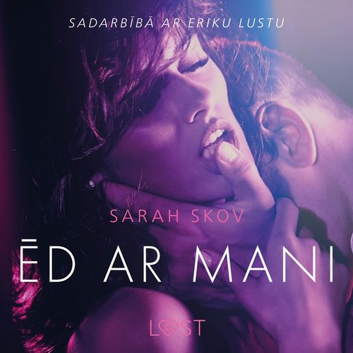 audiobook cover of Ed ar mani - Erotisks iss stasts, by Sarah Skov
