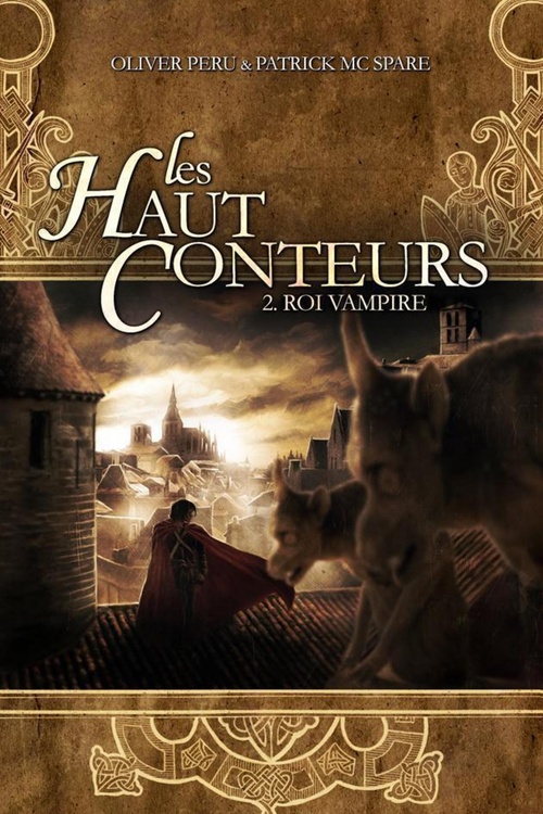 Couverture ebook de Les haut-conteurs - Tome 2 Roi vampire, de Olivier Peru, Patrick Mc Spare