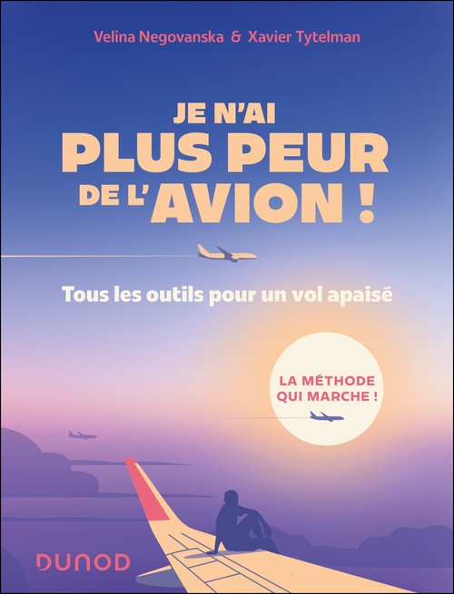 Couverture ebook de Je n'ai plus peur de l'avion ! - 3e éd., de Velina Negovanska, Xavier Tytelman