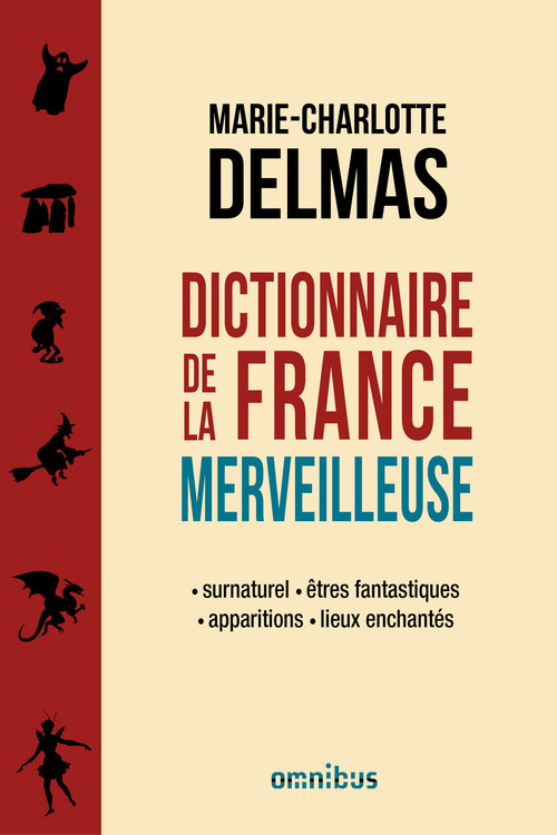 Couverture ebook de Dictionnaire de la France merveilleuse, de Marie-charlotte Delmas