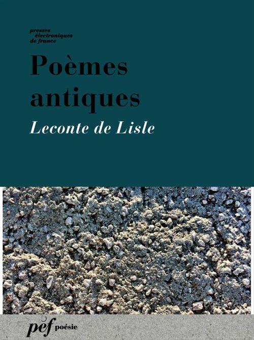 ebook cover of Poèmes antiques, by Leconte De Lisle