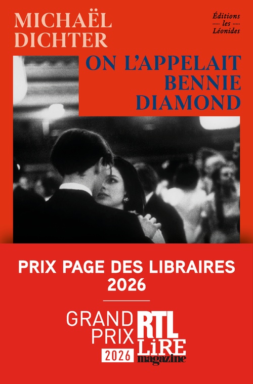 Couverture ebook de On l'appelait Bennie Diamond - Grand Prix RTL-Lire Magazine 2026, Prix Page des libraires 2026, de Michaël Dichter