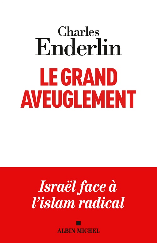 Couverture ebook de Le Grand Aveuglement (nouvelle édition augmentée), de Charles Enderlin