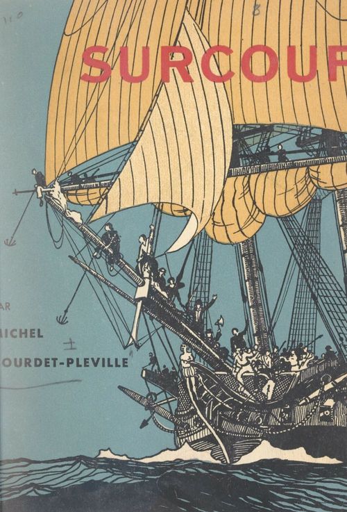 ebook cover of Surcouf, sa vie, la guerre de course, by Michel Bourdet-Pleville