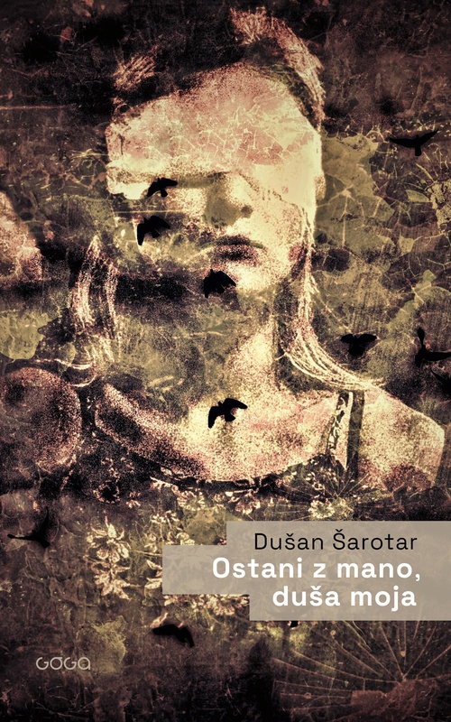 ebook cover of Ostani z mano, dusa moja, by Dusan Sarotar