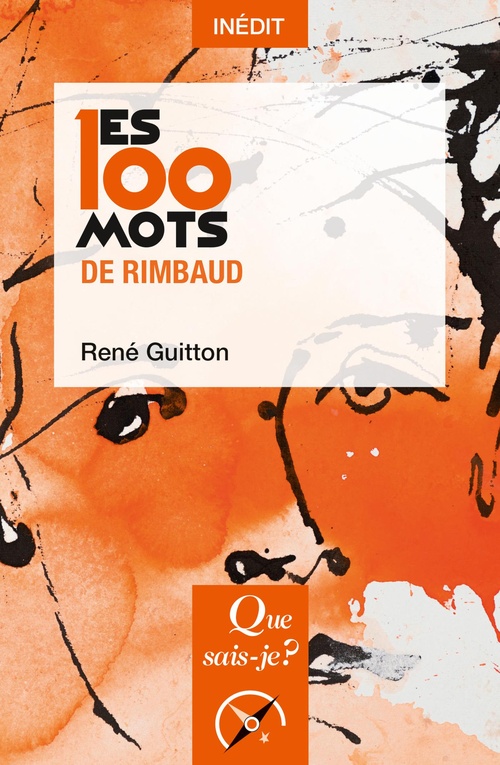 Couverture ebook de Les 100 mots de Rimbaud, de René Guitton