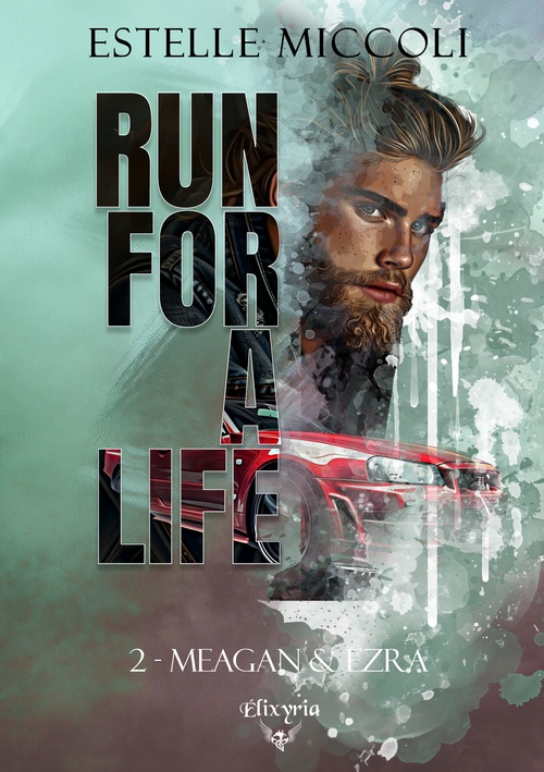 ebook cover of Run for a life - 2 - Meagan et Ezra, by Estelle Miccoli