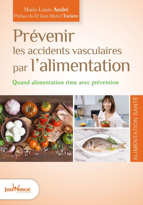 Couverture ebook de Prévenir les accidents vasculaires par l'alimentation, de Marie-Laure André