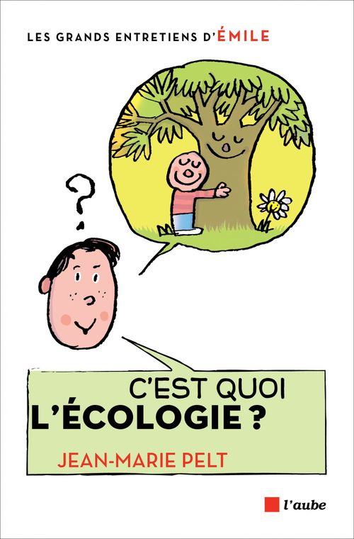 ebook cover of C'est quoi l´écologie ?, by Emile, Jean-Marie Pelt